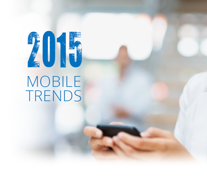 Seven Mobile Trends That Brand Marketers Can't Ignore in 2015