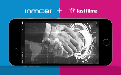  When FastFilmz met InMobi: The exciting video partnership story