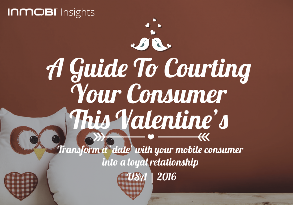 A Guide to Courting Your Consumer This Valentine's Day